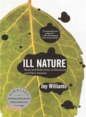 Ill Nature: Rants and Reflections on Humanity and Other Animals