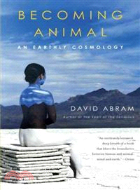 Becoming Animal ─ An Earthly Cosmology