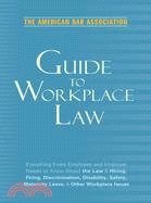 American Bar Association Guide to Workplace Law