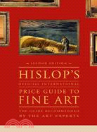 Hislop's Official International Price Guide to Fine Art