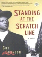 Standing at the Scratch Line ─ A Novel