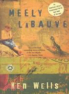 Meely Labauve ─ A Novel