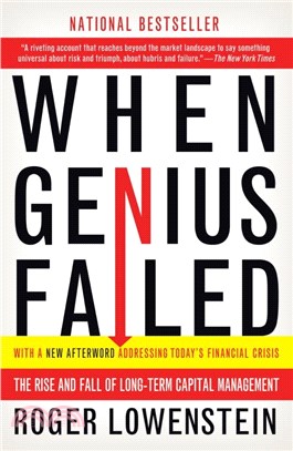 When genius failed :the rise and fall of Long-Term Capital Management /