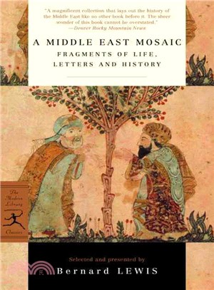 A Middle East Mosaic: Fragments of Life, Letters, and History