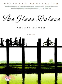 The Glass Palace ─ A Novel