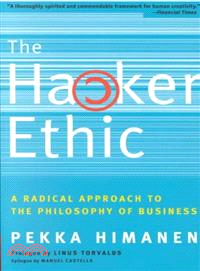 The Hacker Ethic ― A Radical Approach to the Philosophy of Business