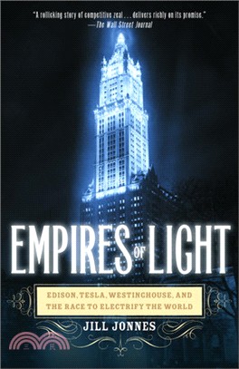 Empires Of Light ─ Edison, Tesla, Westinghouse, And The Race To Electrify The World | 拾書所