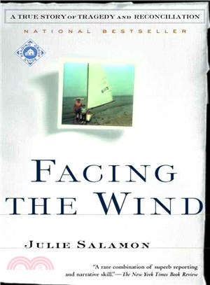 Facing the Wind ─ A True Story of Tragedy and Reconciliation