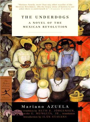 The Underdogs ─ A Novel of the Mexican Revolution