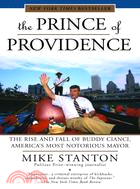 The Prince of Providence ─ The Rise and Fall of Buddy Cianci, America\