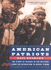 American Patriots ─ The Story of Blacks in the Military from the Revolution to Desert Storm