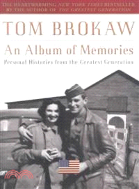 An Album of Memories ─ Personal Histories from the Greatest Generation