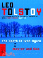 The Death of Ivan Ilyich ─ And, Master and Man