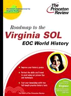 The Princeton Review Roadmap to the Virginia Sol Eoc World History and Georgraphy