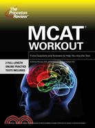 Mcat Workout ─ Extra Practice to Help You Ace the Test