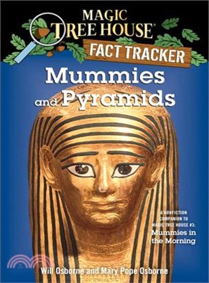 Mummies And Pyramids  : A Nonfiction Companion To Mummies In The Morning