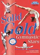 Step into Reading Step 4: Solid Gold-Gymnastic Stars*
