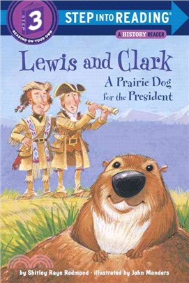 Lewis and Clark ─ A Prairie Dog for the President