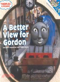 A Better View for Gordon—And Other Thomas the Tank Engine Stories