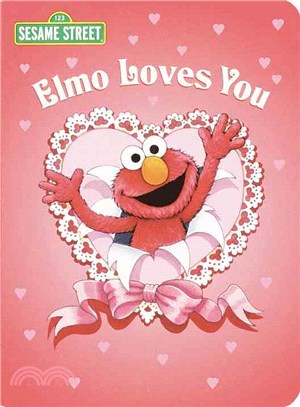 Elmo Loves You ─ A Poem by Elmo