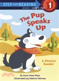 The pup speaks up  : a phonics reader