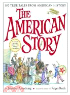 The American Story ─ 100 True Tales from American History