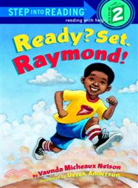 Ready? Set. Raymond!