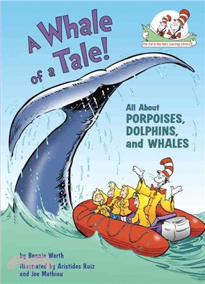 A Whale of a Tale! ─ All About Porpoises, Dolphins, And Whales