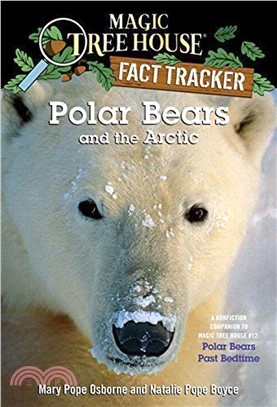 Magic Tree House Fact Tracker #16: Polar Bears and the Arctic