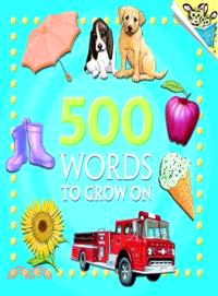 500 Words To Grow On