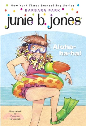 Junie B., First Grader: Aloha-ha-ha! (Junie B. Jones #26)