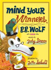 Mind your manners, B.B. Wolf...