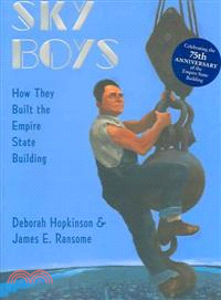 Sky Boys :How They Built the Empire State Building /