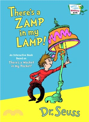 There's a zamp in my lamp! :an interactive book based on There's a wocket in my pocket! /
