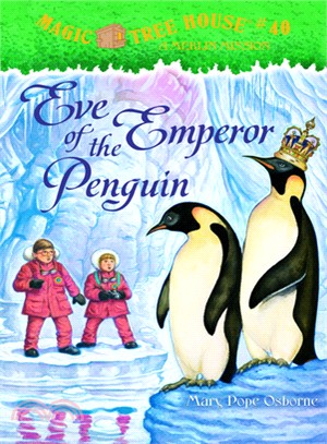 Magic Tree House #40: Eve of the Emperor Penguin