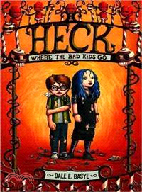 Heck ─ Where the Bad Kids Go