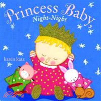 Princess Baby, night-night /