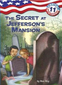 Capital mysteries 10 : The secret at Jefferson