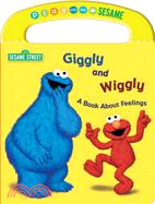 Giggly and Wiggly: A Book About Feelings
