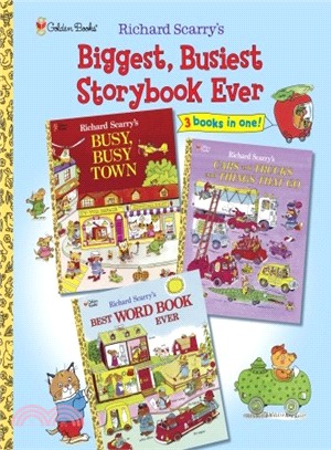 Richard Scarry's Biggest, Busiest Storybook Ever ─ Featuring Busy, Busy Town, Cars and Trucks and Things That Go, Best Word Book Ever