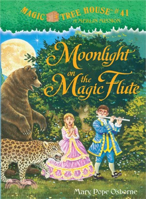 Magic Tree House #41: Moonlight on the Magic Flute (精裝本)