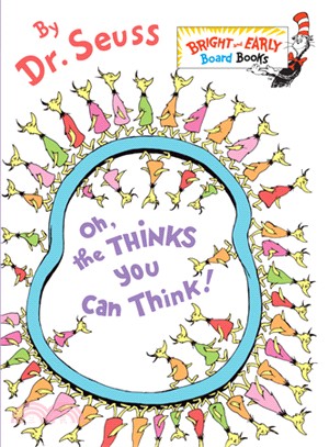 Oh, the Thinks You Can Think! (硬頁書)