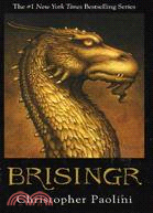 Inheritance book three : Brisingr, or, The seven promises of Eragon Shadeslayer and Saphira Bjartskular