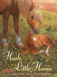 Hush, little horsie /