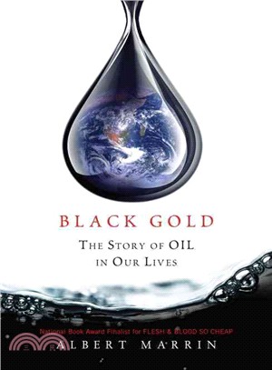 Black Gold ─ The Story of Oil in Our Lives