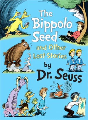 The Bippolo Seed and other lost stories /