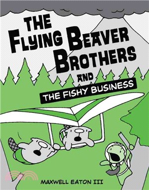 The Flying Beaver Brothers and the Fishy Business 2 ─ The Flying Beaver Brothers and the Fishy Business