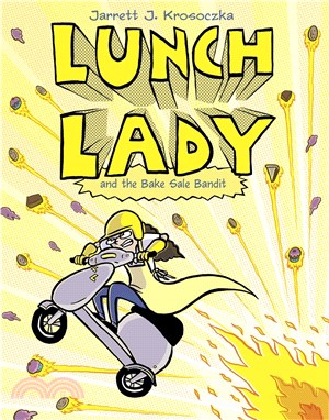 #5: Lunch Lady and the Bake Sale Bandit (graphic novel)