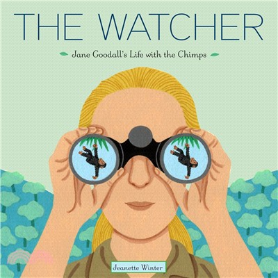 The watcher :Jane Goodall's ...