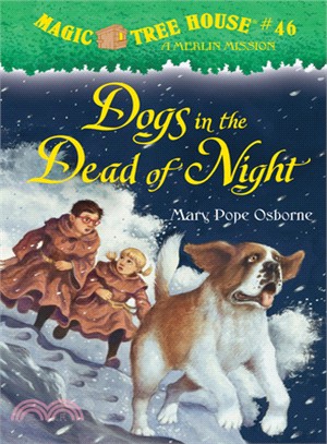 Magic Tree House #46: Dogs in the Dead of Night (精裝本) | 拾書所